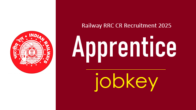 Railway RRC CR Apprentice Online Form 2025-jobkey